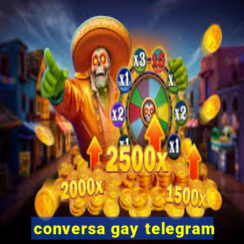 conversa gay telegram